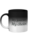 My journey, my choice colour changing mug